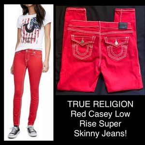 TRUE RELIGION Red Casey Low Rise Skinny Jeans!